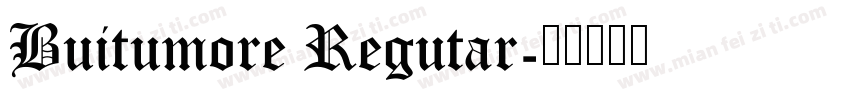Buitumore Regutar字体转换